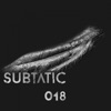 Subtatic 018 - EP