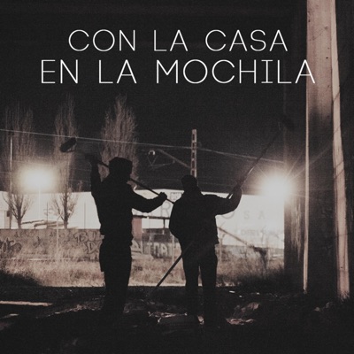 Con la Casa en la Mochila - Single