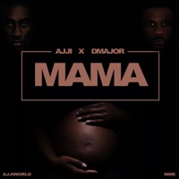 Mama (feat. D Major) - Single - Ajji