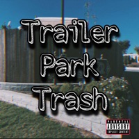 Trailer Park Trash - Single - Sausy