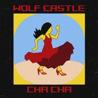 Cha Cha - Single - Wolf Castle