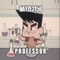 Professor - Hayze2150 lyrics