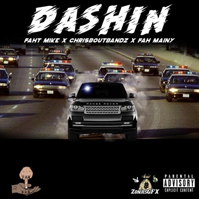 Dashin' (feat. FahMainy & ChrisBoutBands) - Single