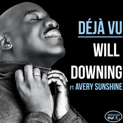 Déjà Vu (feat. Avery Sunshine) - Single - Will Downing