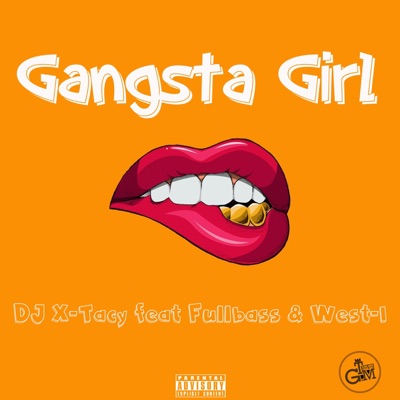 Gansta Girl (feat. FullBass & West-I) - Single