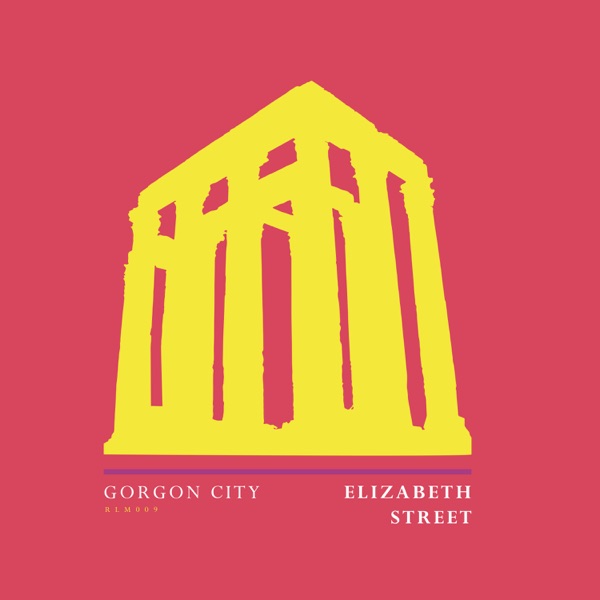 Elizabeth Street - Single - Gorgon City