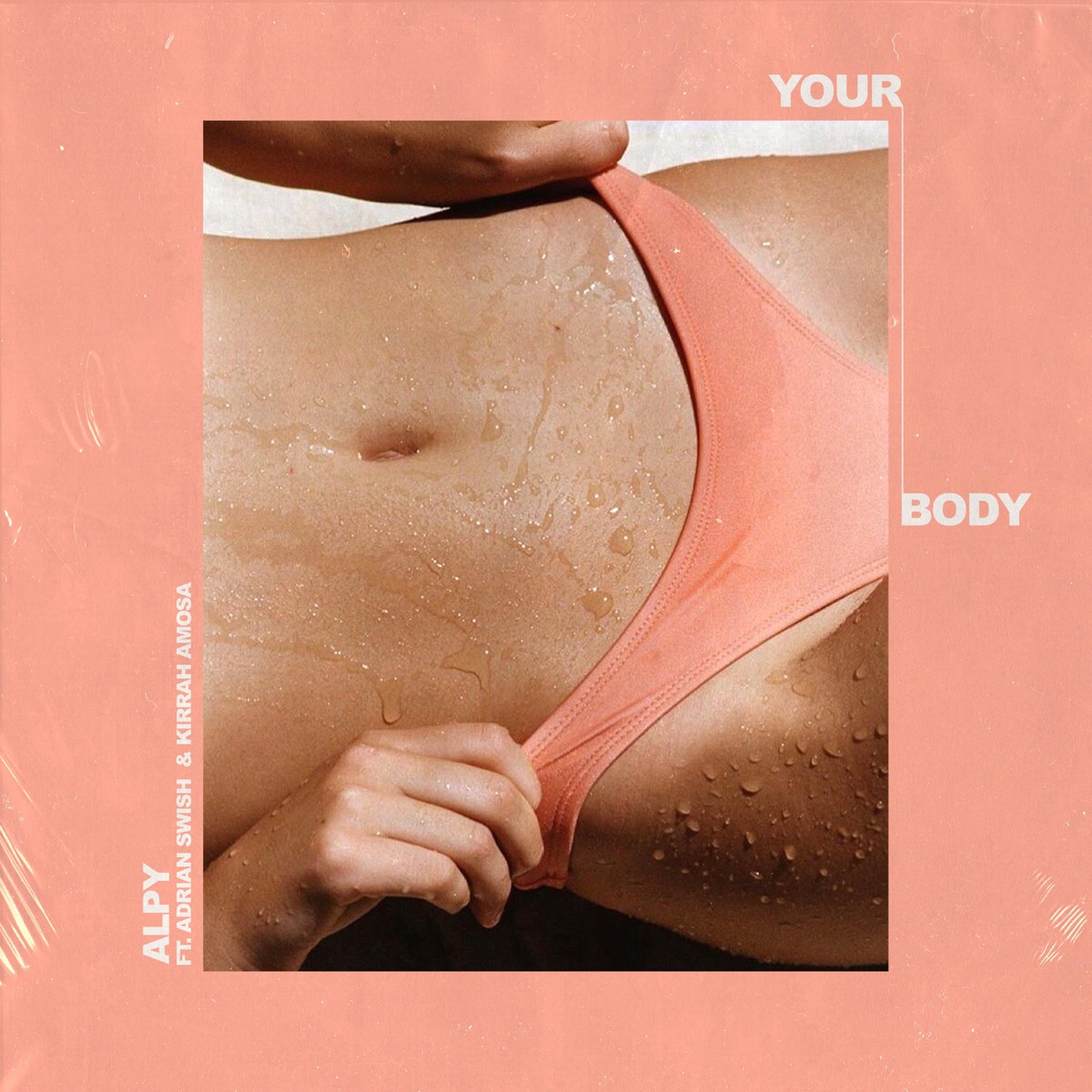 Your Body (feat. Adrian Swish & Kirrah Amosa) - Single - Album by