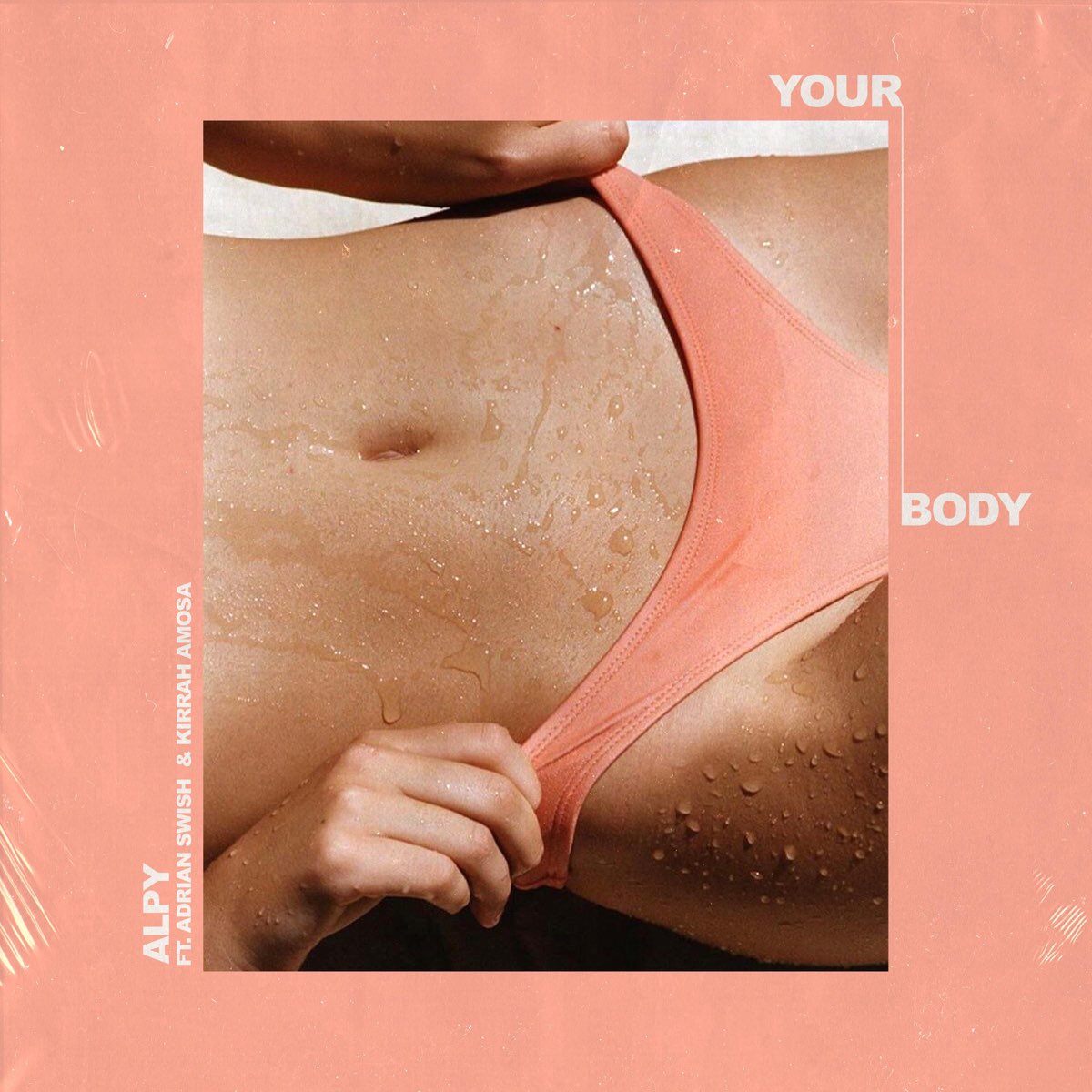 Your Body (feat. Adrian Swish & Kirrah Amosa) - Single - Album by ALPY -  Apple Music