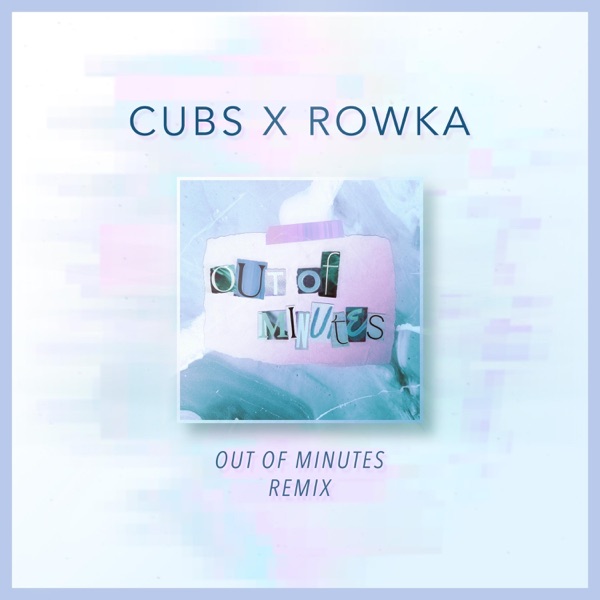 Out of Minutes (Remix)