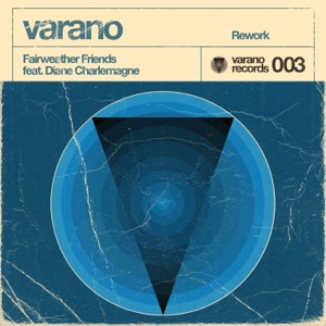 Fairweather Friends (Rework) [feat. Diane Charlemagne] - Single