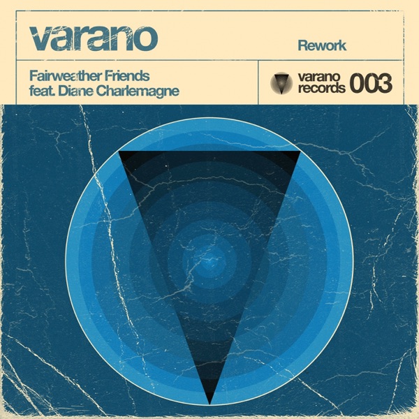 Fairweather Friends (Rework) [feat. Diane Charlemagne] - Single
