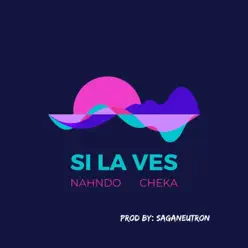Si La Ves - Single - Cheka