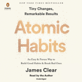 Atomic Habits: An Easy &amp; Proven Way to Build Good Habits &amp; Break Bad Ones (Unabridged) - James Clear Cover Art