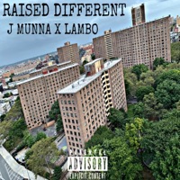 Raised Different (feat. Lambo) - Single - J Munna