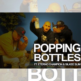 Poppin' Bottles (feat. Eterno Champion & Silkee Slim) Steadfast Raw