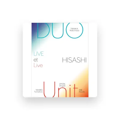 Listen to HISASHI, watch music videos, read bio, see tour dates & more!