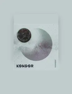 收听 Kondor、观看音乐视频、阅读小传、查看巡演日期等 ！