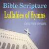 Stream & download Bible Scripture Lullabies of Hymns (Celtic Harp Versions)