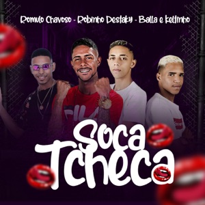 Soca Tcheca (feat. Rômulo Chavoso & Balla e Keltinho) [Remix]