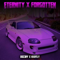 Eternity x Forgotten - Single - DSCOFF & hxrtly