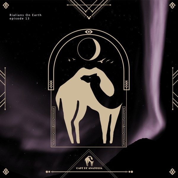 Cafe De Anatolia: Around The World V by Rialians On Earth (DJ Mix)