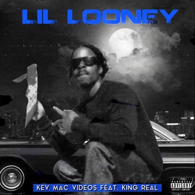 Lil Looney (Remix) [feat. King Real] - Single