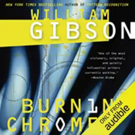 Burning Chrome  (Unabridged)