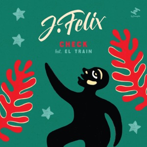 Check (feat. El Train) - Single