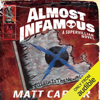Almost Infamous: A Supervillain Novel (Unabridged) - Matt Carter