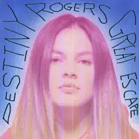 Kickin' Pushin' — Destiny Rogers