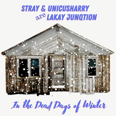 In the Dead Days of Winter (feat. Lydia Scroggins, Dj Gabe Garcia & UnicusHarry) - Single