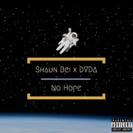 No Hope (feat. Dvda) Shaun Bei