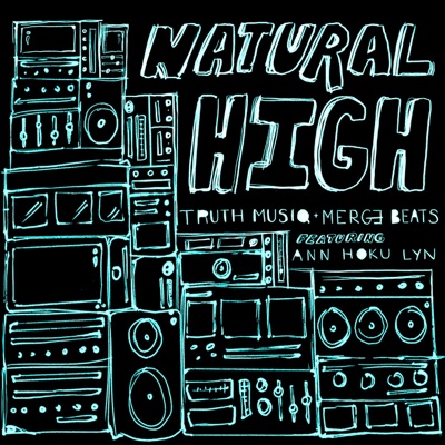 Natural High (feat. Ann Hoku Lyn) - Single