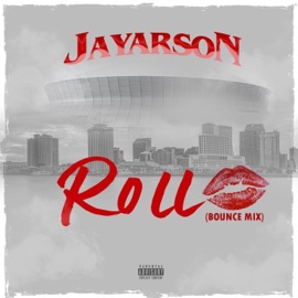 Roll (Bounce Mix) Jayarson