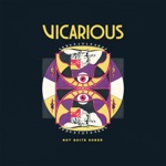 Vicarious - Not Quite Sober