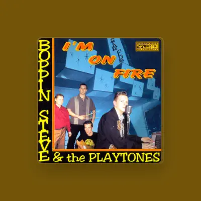 Listen to Boppin' Steve & The Playtones, watch music videos, read bio, see tour dates & more!