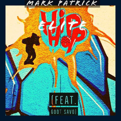 Hip Hop Elite (feat. Gdot Savo) - Single