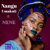 Nangu Umakoti - Nene new Single