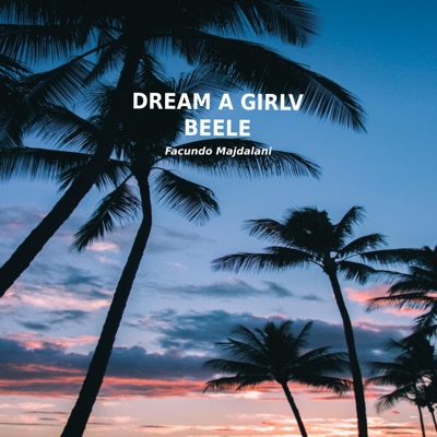 Dream a Girl Beelev - Single