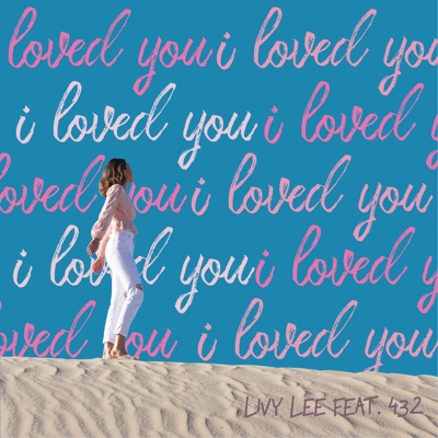 I Loved You (feat. 432) - Single
