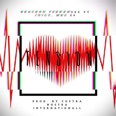 Tension (feat. Juicy & MKS R9) - Single