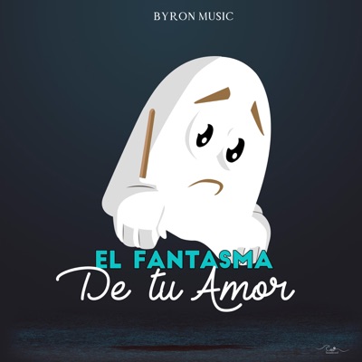 El Fantasma de Tu Amor - Single