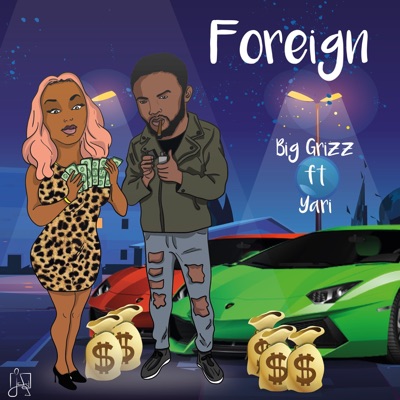 Foreign (feat. Yari) - Single