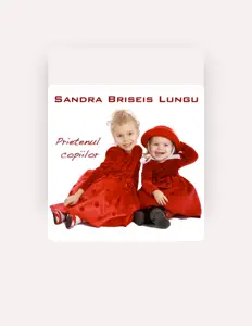 聆聽 Sandra Briseis Lungu、觀看音樂影片、閱讀小傳、查看巡演日期等！