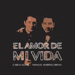 El Amor de Mi Vida - Single - Carlo Gless El Amor de Mi Vida - Single - Carlo Gless