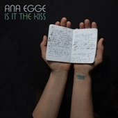 Ana Egge - Oh My My
