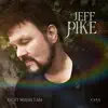 Jeff Pike - Right Where I Am