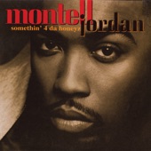Montell Jordan - Somethin' 4 Da Honeyz (Radio Version)