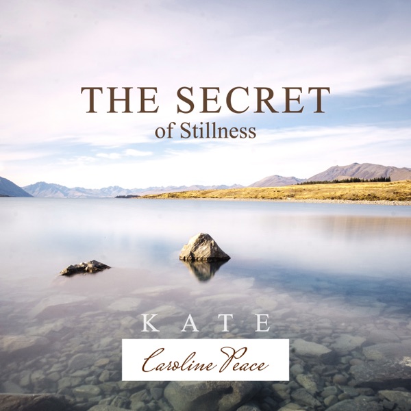The Secret of Stillness
