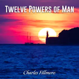 Twelve Powers of Man (Unabridged)